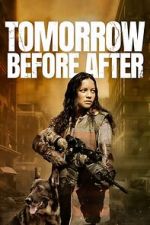 Watch Tomorrow Before After 9movies