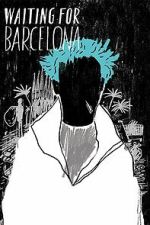 Watch Waiting for Barcelona 9movies