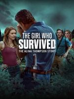 Watch The Girl Who Survived: The Alina Thompson Story 9movies