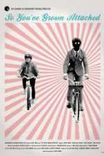 Watch So You\'ve Grown Attached 9movies