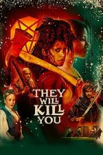 Watch They Will Kill You 9movies