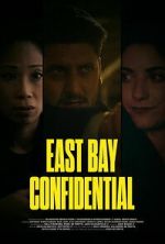 Watch East Bay Confidential 9movies