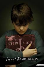 Watch I'm Not Jesus Mommy 9movies