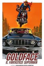 Watch Goldface, the Fantastic Superman 9movies