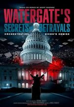 Watch Watergate\'s Secrets and Betrayals 9movies