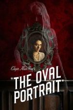 Watch Edgar Allan Poe\'s The Oval Portrait 9movies