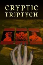Watch Cryptic Triptych 9movies