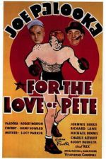 Watch For the Love of Pete 9movies