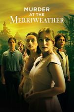 Watch Murder at the Merriweather 9movies