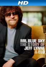 Watch Mr Blue Sky: The Story of Jeff Lynne & ELO 9movies