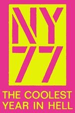 Watch NY77: The Coolest Year in Hell 9movies