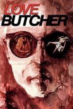 Watch The Love Butcher 9movies