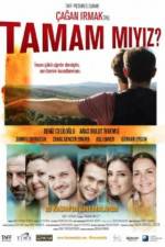 Watch Tamam miyiz? 9movies