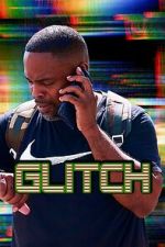 Watch Glitch 9movies