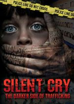Watch Silent Cry: The Darker Side of Trafficking 9movies