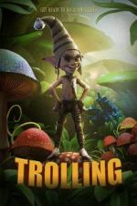 Watch Trolling 9movies