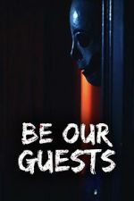 Watch Be Our Guests 9movies