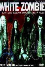 Watch White Zombie Bizarre Festival 9movies