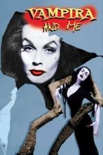Watch Vampira and Me 9movies