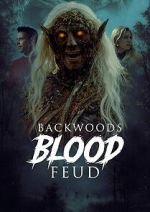 Watch Backwoods Blood Feud 9movies