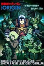 Watch Mobile Suit Gundam: The Origin V - Clash at Loum 9movies