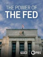 Watch The Power of the Fed 9movies