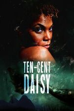 Watch Ten-Cent Daisy 9movies
