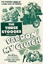 Watch Pardon My Clutch 9movies