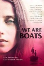 Watch We Are Boats 9movies