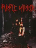 Watch Purple Mirror 9movies