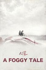 Watch A Foggy Tale 9movies