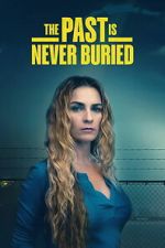 Watch The Past Is Never Buried 9movies