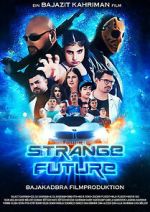 Watch Strange Future 9movies