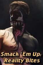 Watch Smack 'Em Up: Reality Bites 9movies