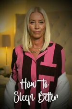 Watch How to Sleep Better 9movies