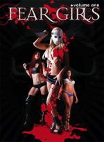 Watch Fear Girls: Volume One 9movies