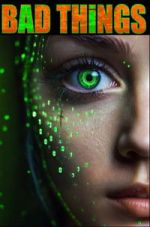 Watch Bad Things 9movies