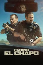 Watch Facing El Chapo 9movies