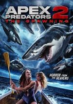 Watch Apex Predators 2: The Spawning 9movies