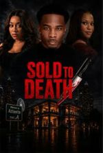 Watch Sold to Death 9movies