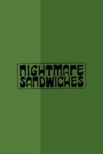 Watch Nightmare Sandwiches 9movies