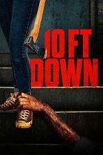 Watch 10 Ft Down 9movies