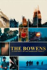 Watch The Bowens: A Portrait of an American Family 9movies