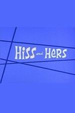 Watch Hiss and Hers 9movies