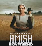Watch Stalked by My Amish Boyfriend 9movies