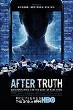 Watch After Truth: Disinformation and the Cost of Fake News 9movies