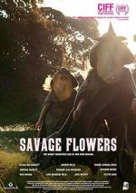 Watch Savage Flowers 9movies