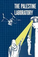 Watch The Palestine Laboratory 9movies
