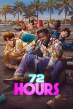 Watch 72 HOURS 9movies