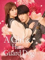 Watch A Girl & Her Guard Dog 9movies